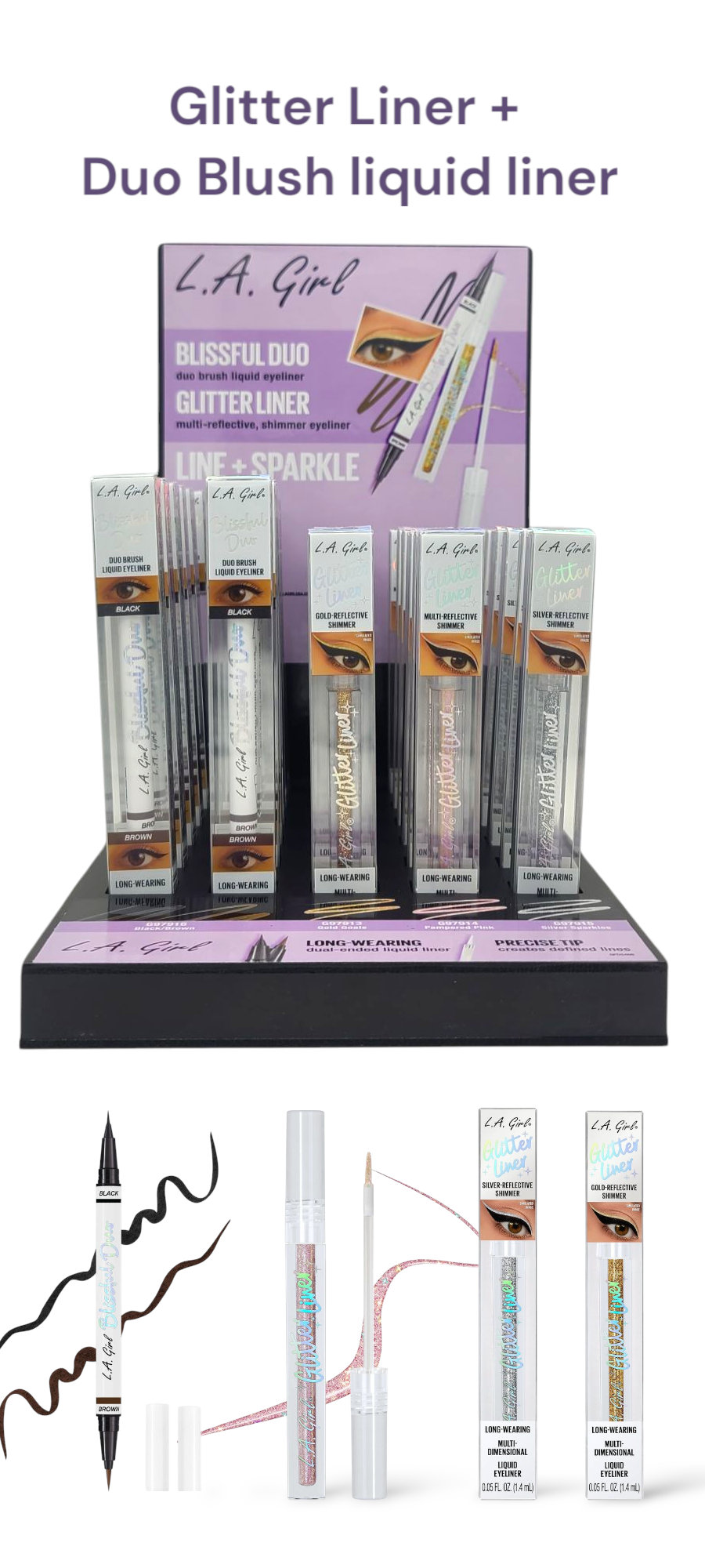 L.A. GIRL Blissful Duo Liner + Glitter liners #GPD546 w/Display 30pcs Display