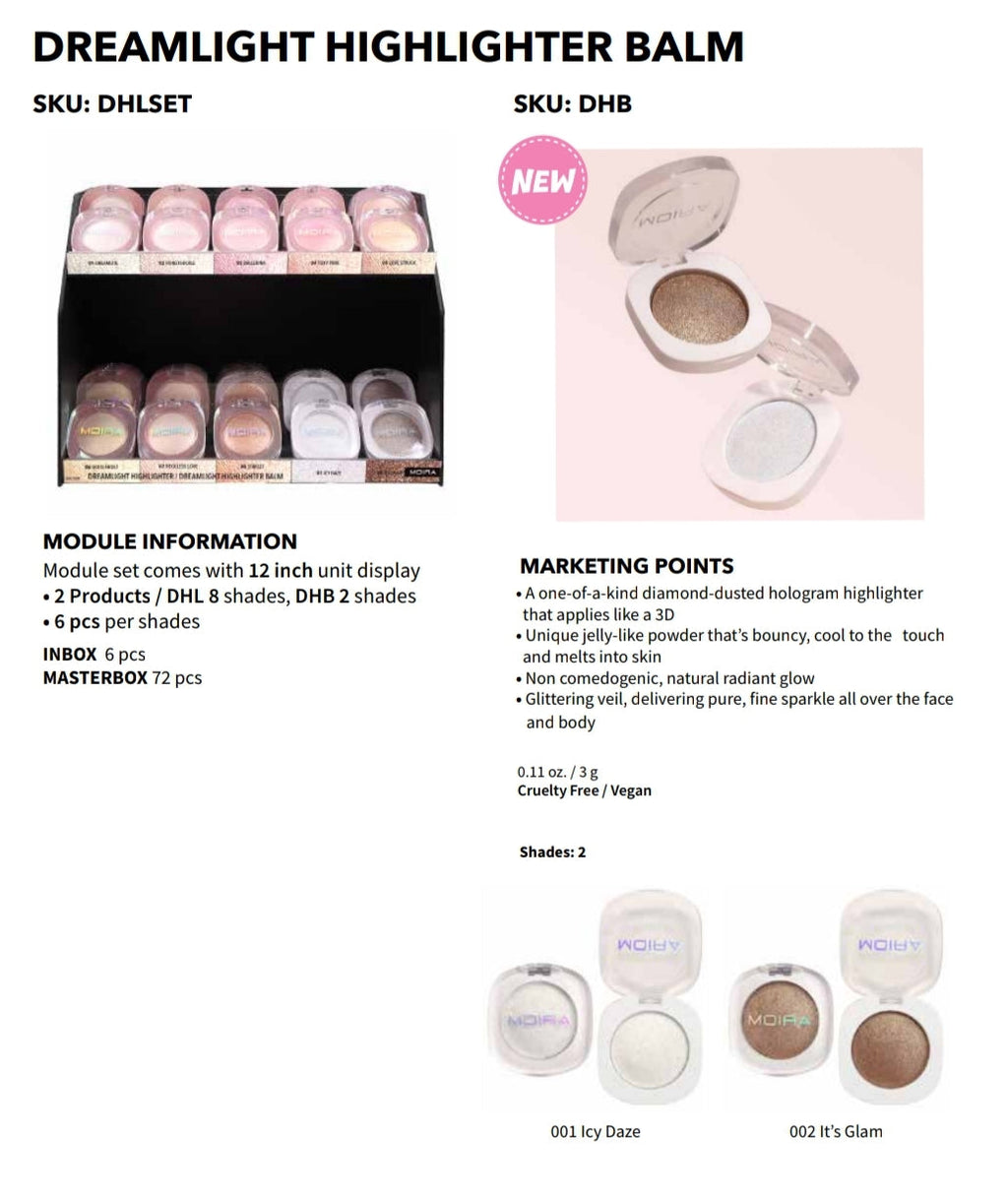 MOIRA Dreamlight Highlighter DHLSET w/Display  60pcs Display  + Tester